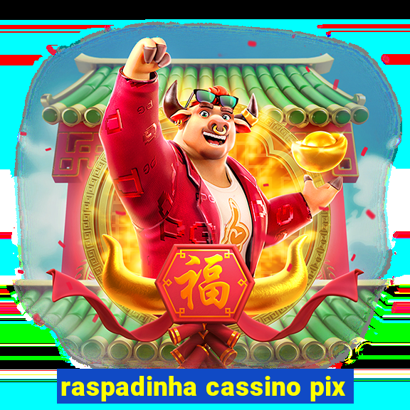 raspadinha cassino pix